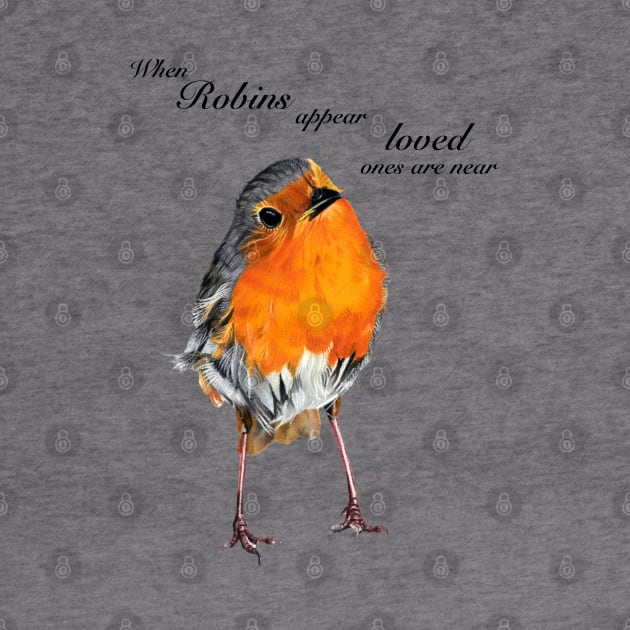 Robin Redbreast - When Robins appear loved ones are near - sympathy - condolence - in loving memory by IslesArt